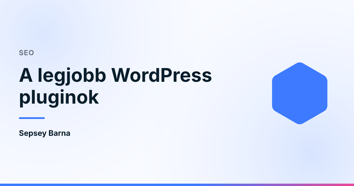 A legjobb WordPress pluginok