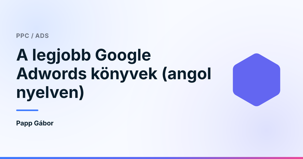 A legjobb Google Adwords könyvek (angol nyelven)