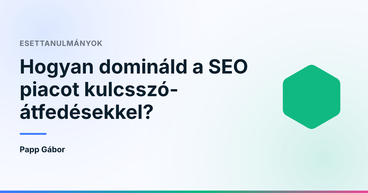 Hogyan domináld a SEO piacot kulcsszó-átfedésekkel?