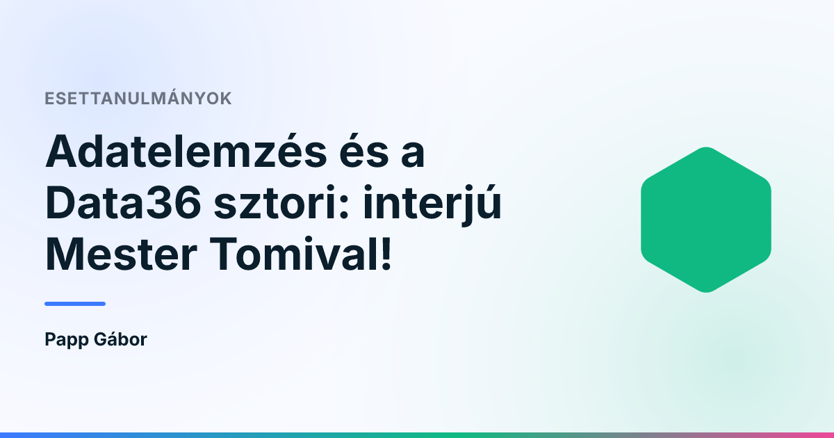 Adatelemzés és a Data36 sztori: interjú Mester Tomival!