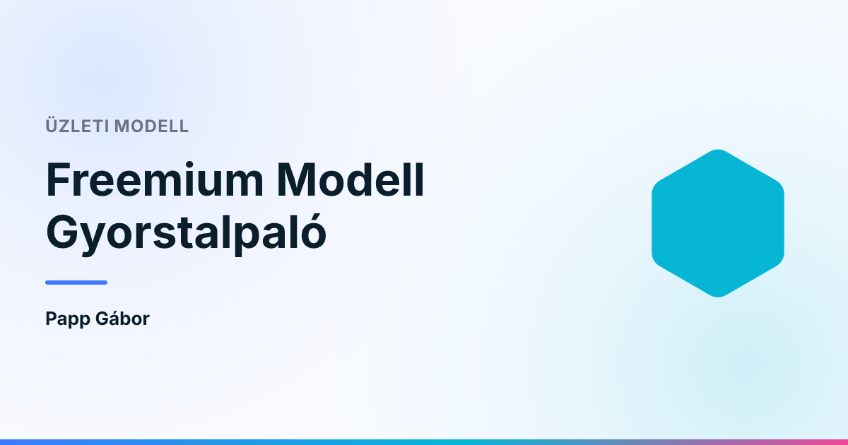 Freemium Modell Gyorstalpaló