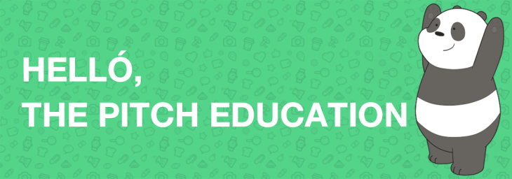 Helló The Pitch Education